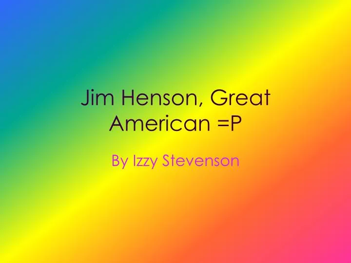 jim henson great american p
