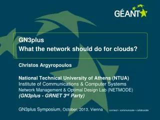 GN3plus What the network should do for clouds?