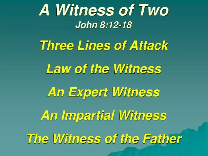 a witness of two john 8 12 18