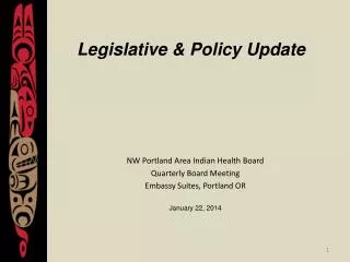 Legislative &amp; Policy Update