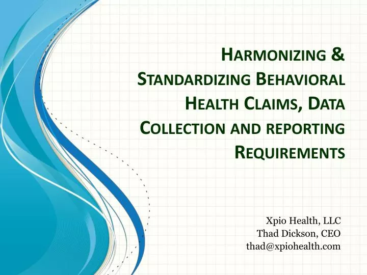 harmonizing standardizing behavioral health claims data collection and reporting requirements
