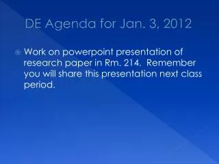 DE Agenda for Jan. 3, 2012