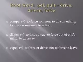 root word pel puls drive driven force