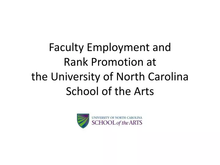 faculty employment and rank promotion at the university of north carolina school of the arts