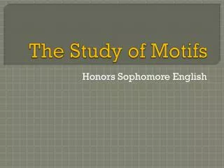 The Study of Motifs