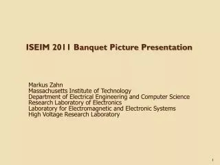 ISEIM 2011 Banquet Picture Presentation