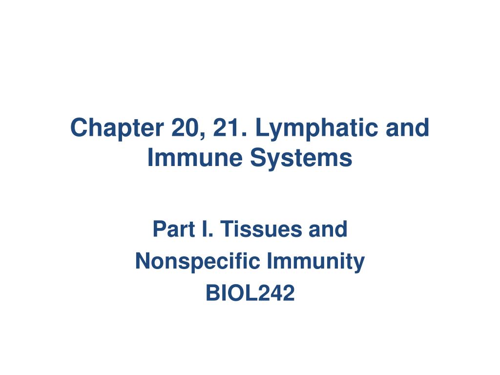 PPT - Chapter 20, 21. Lymphatic and Immune Systems PowerPoint ...