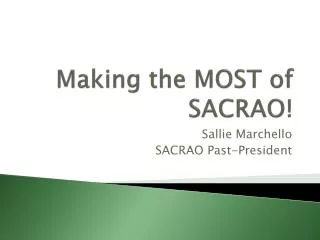 Making the MOST of SACRAO!