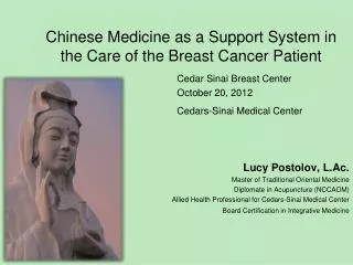 Chinese Medicine as a Support System in the Care of the Breast Cancer Patient