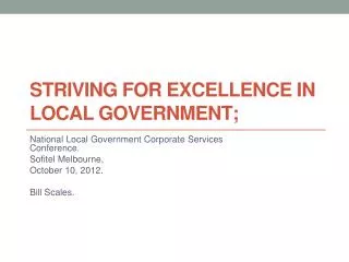 STRIVING FOR EXCELLENCE IN LOCAL GOVERNMENT;