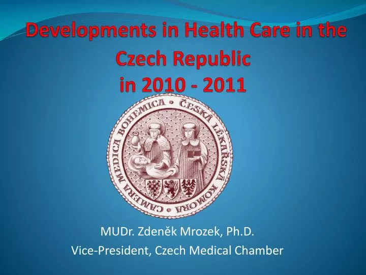 developments in health care in the czech republic in 2010 2011