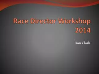 Race Director Workshop 2014