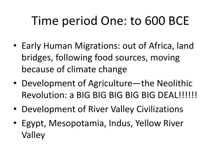 time period one to 600 bce