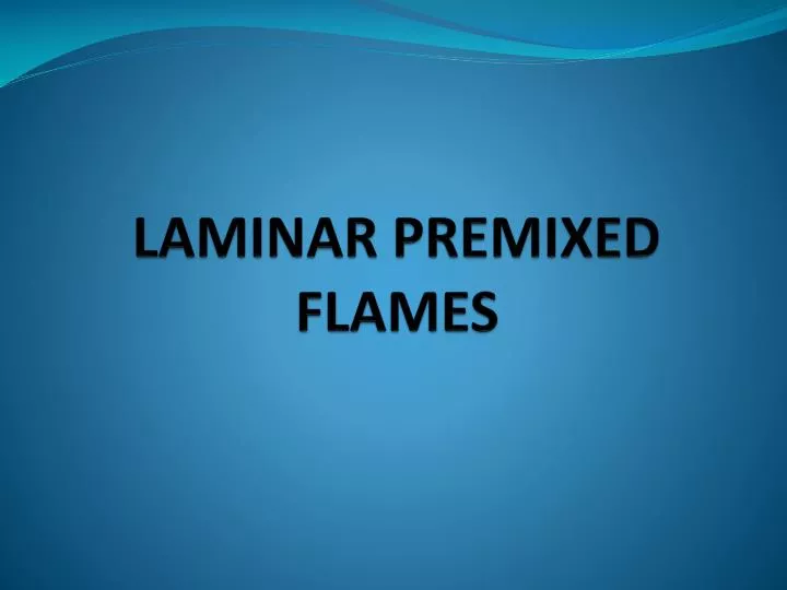 laminar premixed flames