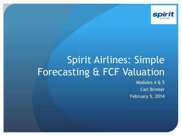 spirit airlines simple forecasting fcf valuation