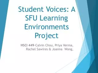 Student Voices: A SFU Learning Environments Project