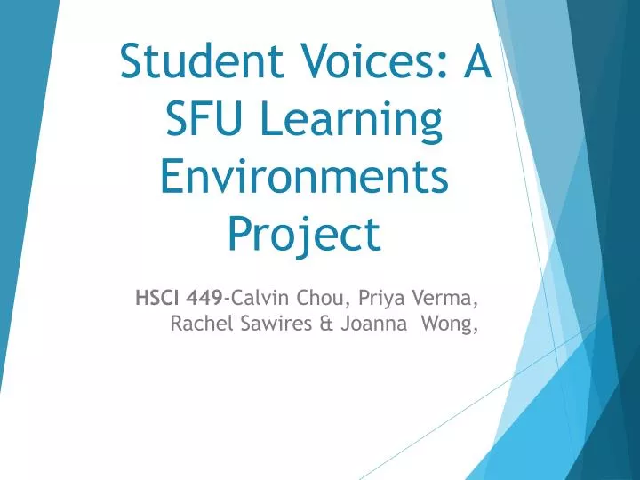 student voices a sfu learning environments project