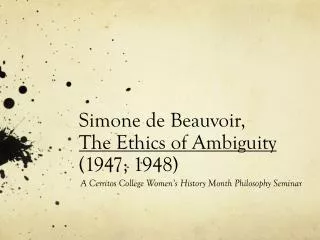 Simone de Beauvoir, The Ethics of Ambiguity (1947; 1948)