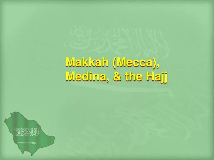 makkah mecca medina the hajj