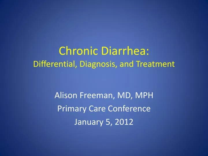 chronic diarrhea differential diagnosis and treatment
