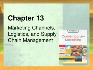 Marketing Channels, Logistics, and Supply Chain Management