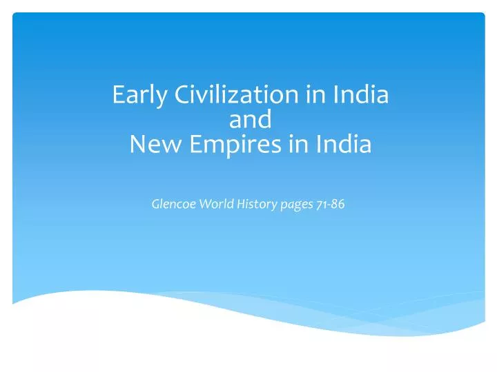 early civilization in india and new empires in india
