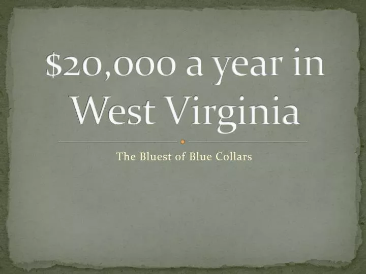 20 000 a year in west virginia