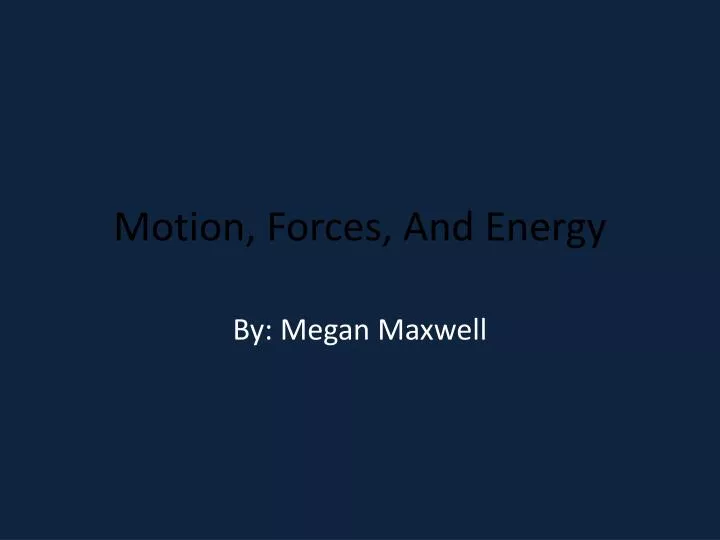 motion forces and energy