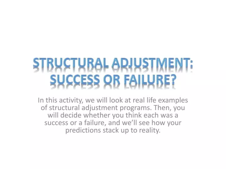 structural adjustment success or failure