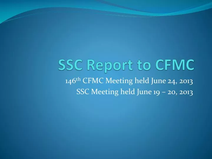 ssc report to cfmc