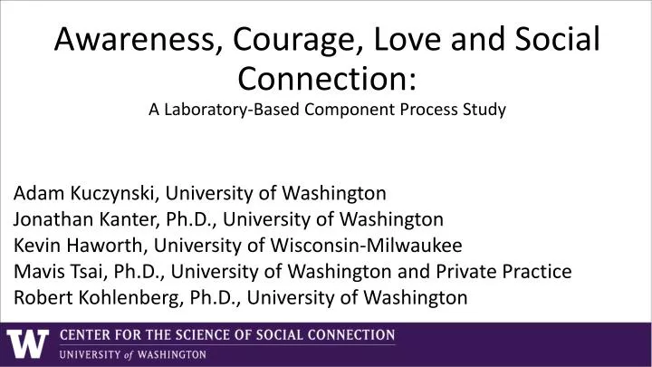 awareness courage love and social connection a laboratory based component process study