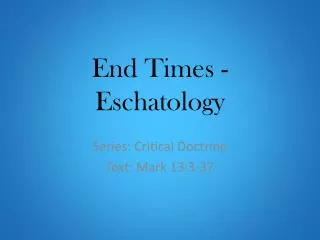 End Times - Eschatology