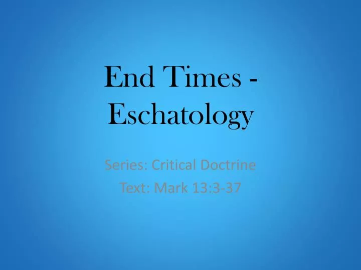 end times eschatology