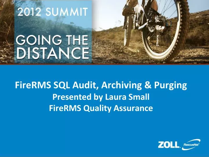 firerms sql audit archiving purging presented by laura small firerms quality assurance