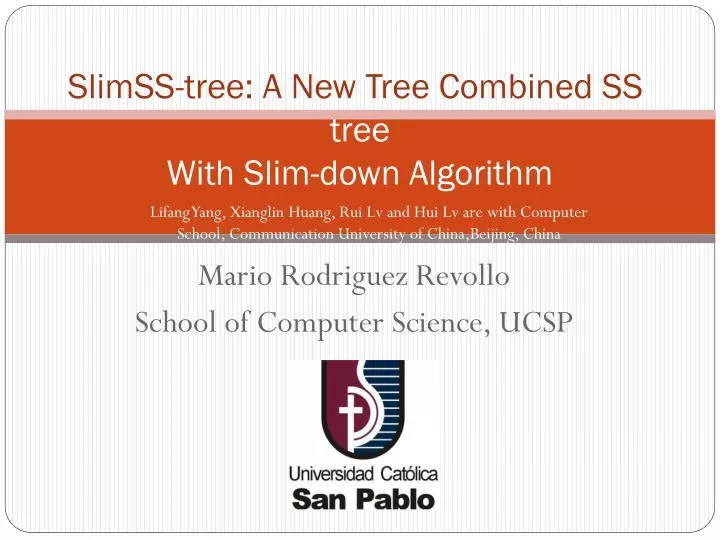 slimss tree a new tree combined ss tree with slim down algorithm