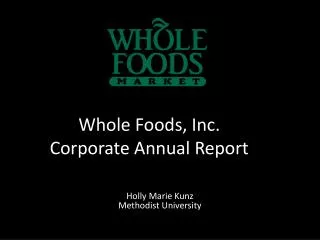 Whole Foods, Inc. Corporate Annual Report
