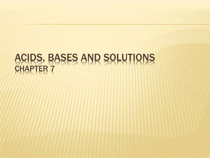 acids bases and solutions chapter 7