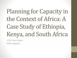 Planning for Capacity in the Context of Africa: A Case Study of Ethiopia, Kenya, and South Africa