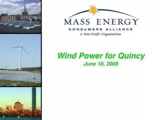 Wind Power for Quincy June 10, 2008