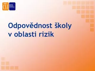 odpov dnost koly v oblasti rizik