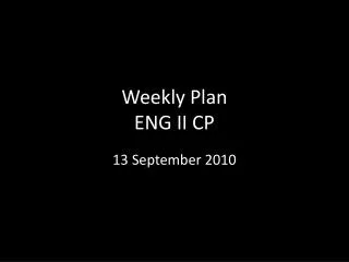 Weekly Plan ENG II CP