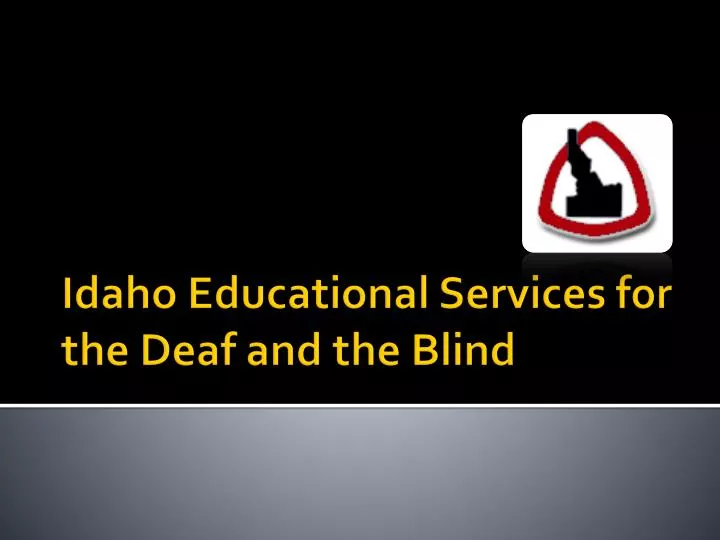 idaho educational services for the deaf and the blind