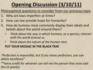 Opening Discussion (3/10/11)