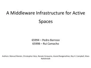 A Middleware Infrastructure for Active Spaces
