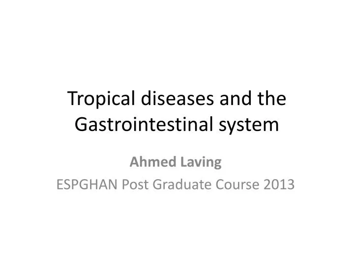 tropical diseases and the gastrointestinal system