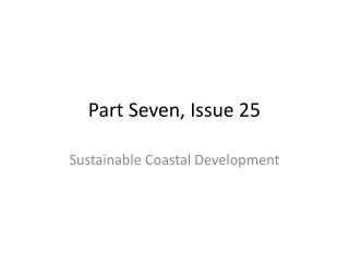 Part Seven, Issue 25