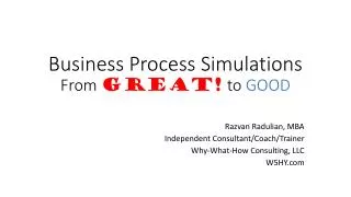 Business Process Simulations From GREAT! to GOOD