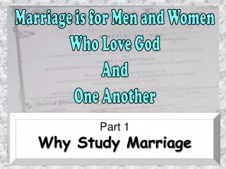 Marriage is for Men and Women Who Love God And One Another