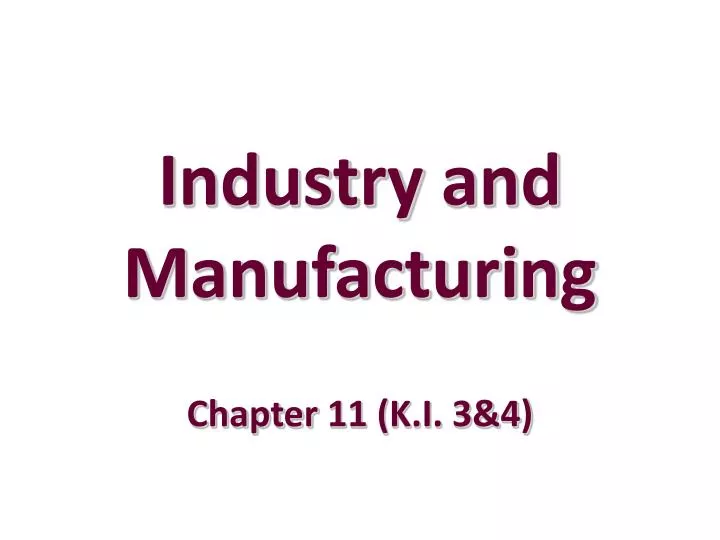 industry and manufacturing