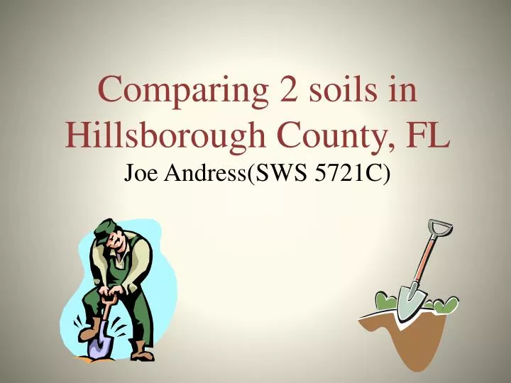 comparing 2 soils in hillsborough county fl joe andress sws 5721c